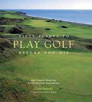 Book - Fifty Places to Play Golf Before You Die,Santella