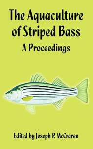 Book - TThe Aquaculture of Striped Bass